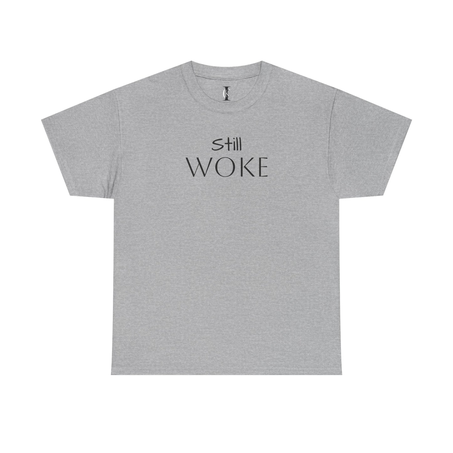 'Still Woke' T-Shirt